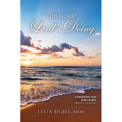This Is the Lord's Doing: A Modern-Day Job Story, Or So I Thought - Paperback