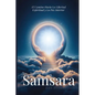 Superar el Samsara: El camino hacia la libertad espiritual y la paz interior - Paperback