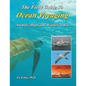 The Field Guide To Ocean Voyaging: Animals, Ships, and Weather at Sea - Paperback