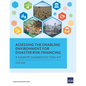 Assessing the Enabling Environment for Disaster Risk Financing: A Country Diagnostics Toolkit - Paperback