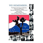 We Remember... the Stories of Courage and Heroism, Triumph Awe Remember... the Stories of Courage and Heroism, Triumph and Tragedy, from the Men and W - Paperback