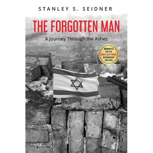 The Forgotten Man: A Journey Through the Ashes - Paperback