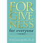 Forgiveness for Everyone: A Path to Letting Go and Moving Forward - Hardcover