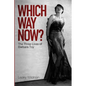 WHICH WAY NOW? the three lives of Barbara Toy - Paperback