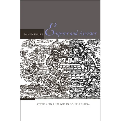 Emperor and Ancestor: State and Lineage in South China - Hardcover