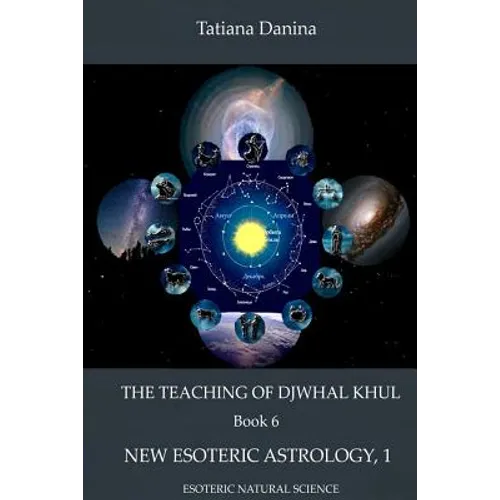The Teaching of Djwhal Khul - New Esoteric Astrology, 1 - Paperback
