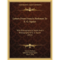 Letters from Francis Parkman to E. G. Squier: With Bibliographical Notes and a Bibliography of E. G. Squier (1911) - Paperback