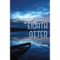 The Eighth Otter - Paperback