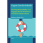 Urgent Care for Schools: Situating Responsibility as an Engaging Way for Students to Transform School Cultures - Paperback