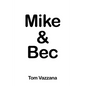 Mike & Bec - Paperback