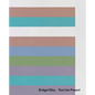 Bridget Riley: Past Into Present - Hardcover