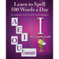 Learn to Spell 500 Words a Day: The Vowel I (vol. 3) - Paperback