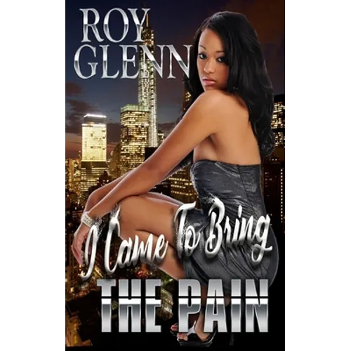 I Came To Bring The Pain - Paperback