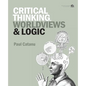 Critical Thinking, Worldviews & Logic - Paperback