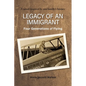 Legacy of an Immigrant: Four Generations of Flying - Paperback