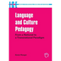 Language and Culture Pedagogy: From a National to a Transnational Paradigm (Languages for Intercultural Communication and Education): From a National - Paperback