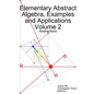 Elementary Abstract Algebra, Examples and Applications Volume 2: Abstractions - Paperback