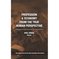 Profession and Economy from the True Human Perspective - Paperback