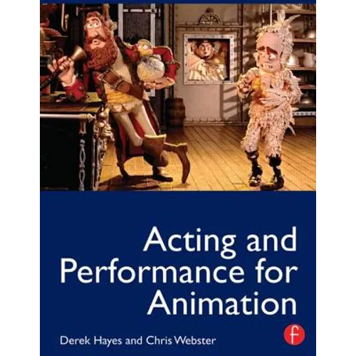 Acting and Performance for Animation - Paperback