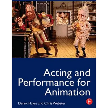 Acting and Performance for Animation - Paperback