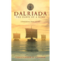 Dalriada: The Dawn of a King: A Novel of Love, Honor, and Fury - Paperback