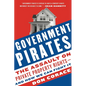 Government Pirates: The Assault on Private Property Rights--And How We Can Fight It - Paperback