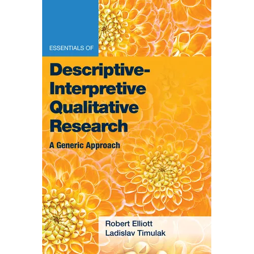 Essentials of Descriptive-Interpretive Qualitative Research: A Generic Approach - Paperback