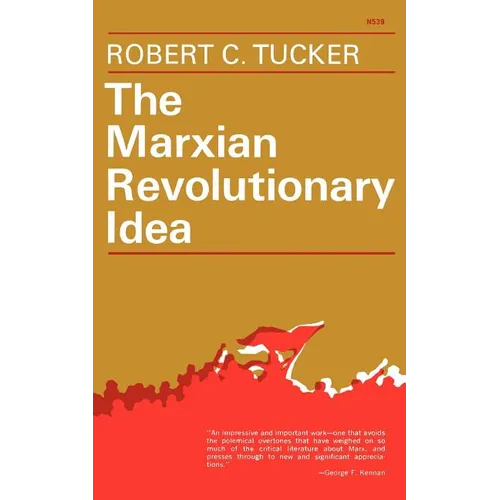 The Marxian Revolutionary Idea - Paperback