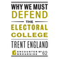 Why We Must Defend the Electoral College - Paperback