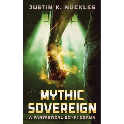 Mythic Sovereign: A Fantastical Sci-Fi Drama - Paperback