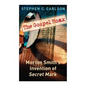 The Gospel Hoax: Morton Smith's Invention of Secret Mark - Paperback