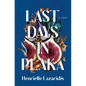 Last Days in Plaka - Hardcover
