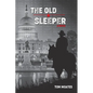 The Old Sleeper - Paperback