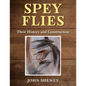 Spey Flies, Their History and Construction - Hardcover