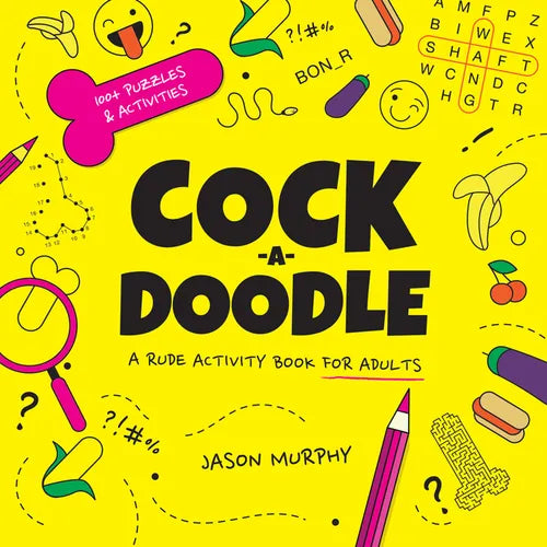 Cock-A-Doodle: A Rude Activity Book for Adults - Hardcover