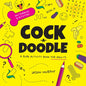 Cock-A-Doodle: A Rude Activity Book for Adults - Hardcover