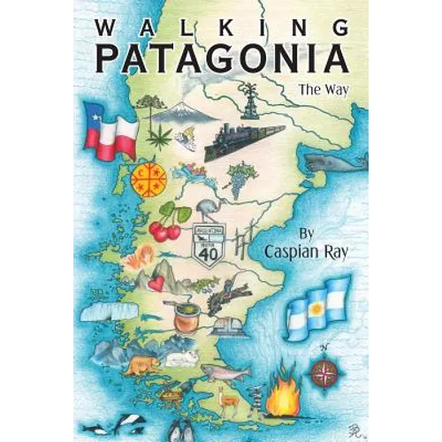 Walking Patagonia: The Way - Paperback