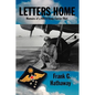 Letters Home: Memoirs of a WW II Troop Carrier Pilot - Hardcover