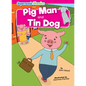 Pig Man and Tin Dog - Library Binding