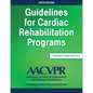 Guidelines for Cardiac Rehabilitation Programs - Paperback