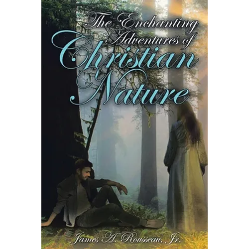 The Enchanting Adventures of Christian Nature - Paperback