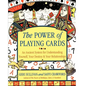 The Power of Playing Cards: An Ancient System for Understanding Yourself, Your Destiny, & Your Relationships - Paperback