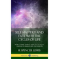 Self Mastery and Fate with the Cycles of Life: How Cosmic Energy Affects Cyclical Change in Human Life and Health (Hardcover) - Hardcover