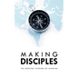 Making Disciples: The Greatest Mission of Mankind - Paperback