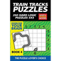 Train Tracks Puzzles: 250 Hard Logic Puzzles 5x5 - Paperback