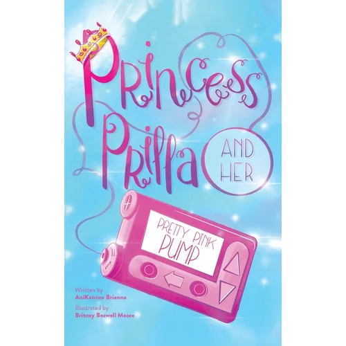Princess Prilla and Her Pretty Pink Pump - Hardcover