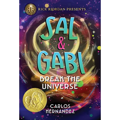 Rick Riordan Presents: Sal and Gabi Break the Universe-A Sal and Gabi Novel, Book 1 - Hardcover