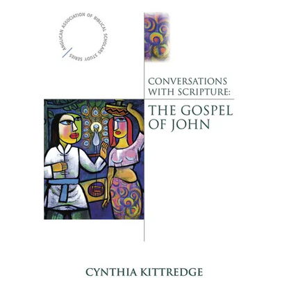 Conversations with Scripture: The Gospel of John - Paperback