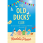 The Old Ducks' Club - Paperback