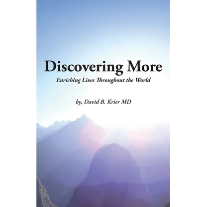 Discovering More: Enriching Lives Throughout the World - Paperback